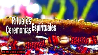 Ceremonias Espirituales  Santeria Cubana [upl. by Watkins809]