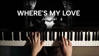 Wheres my love 💔  piano speed up piano [upl. by Anidam273]