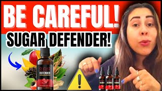 SUGAR DEFENDER  BEWARE the TRUTH  Sugar Defender Reviews  Sugar Defender Blood Sugar Supplement [upl. by Eytteb277]