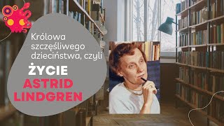 Astrid Lindgren  królowa szczęśliwego dzieciństwa [upl. by Loziram]