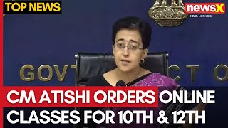 Delhi Air Pollution CM Atishi Orders Online Classes for Classes 10 and 12 as AQI Rises [upl. by Hendrix]