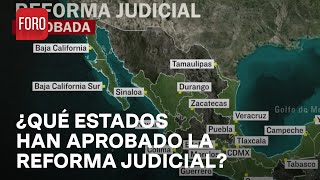 Mapa Estos son los congresos locales que han aprobado la Reforma al Poder Judicial  A Las Tres [upl. by Kosiur57]