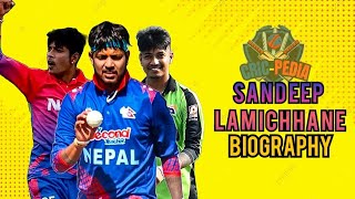 SANDEEP LAMICHHANE BIOGRAPHY  CRICPEDIA [upl. by Zelle]