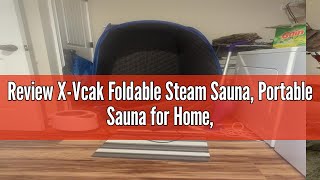 Review XVcak Foldable Steam Sauna Portable Sauna for Home Sauna Tent Sauna Box with 26L Steamer [upl. by Humfrey105]