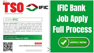 IFIC Bank TSO Job Apply Full Process [upl. by Lynnea23]