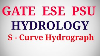 Hydrology  Lec 21  S Curve Hydrograph amp Complex Hydrograph in hindi [upl. by Ruder]