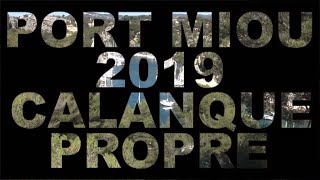 Port Miou 2019  Calanque propre [upl. by Kalfas]