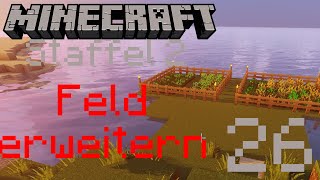 Erweitere dein Felderlebnis  Minecraft 26  Mit nivarv  niewarf [upl. by Cleaves]