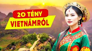 20 ÉRDEKES TÉNY VIETNÁMRÓL 🇻🇳 [upl. by Honorine]