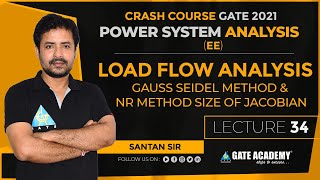 PSA34  Load Flow Analysis  Gauss Seidel Method amp NR Method Size of Jacobian  Free Crash Course [upl. by Wadlinger]