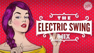 Big Electro Swing Mix  Best of The Best Swing Music [upl. by Roice]