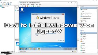 How to Install Windows 7 on HyperV  SYSNETTECH Solutions [upl. by Wurst]