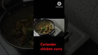 corianderleaf chickencurry homemadefood delicious gravycurry tastyfood healthy leafycurry [upl. by Ahsitan]