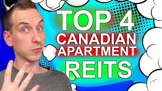 Investing In Canadian REITs  Top 4 Apartment REITs [upl. by Otreblif]