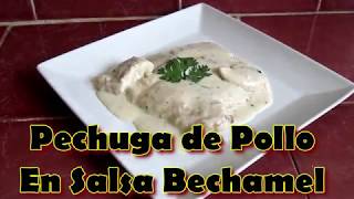 Como Hacer Rica Pechuga de Pollo en Salsa Bechamel Facil y Rapido de Hacer [upl. by Noimad]