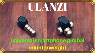 Ulanzi Counterweight  Universal for Smartphone Gimbal [upl. by Ahsan]