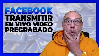 🔥 Transmisiones en VIVO Facebook 👉 Como Transmitir Live Desde Celular Video Pregrabado 2022 NUEVO [upl. by Llehsad]