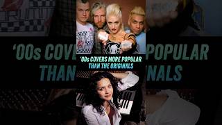 2 Cover Songs More Popular Than The Originals  Norah Jones No Doubt  2000s  Vol 2 [upl. by Keram]