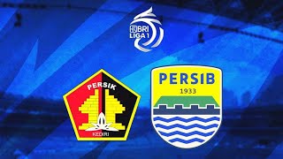 LIVE PERSIK KEDIRI VS PERSIB BANDUNG  BRI LIGA 1 [upl. by Cornwell]