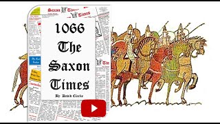 1066 The Saxon Times [upl. by Nyliuqcaj]