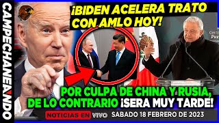 BIDEN ¡ACELERA TRATO CON AMLO Y MÉXICO RUSIA Y CHINA Se podrían adelantar ¡Vamos con todo [upl. by Helmer]