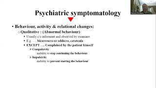 Psychiatric symptomatology  Part 3 of 6  Behavior activity relational changes  Prof Hesham [upl. by Tj]