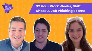 32 Hour Work Weeks Shift Shock amp Job Phishing Scams [upl. by Dahs]