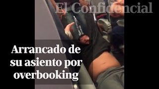 United expulsa con violencia a un pasajero por overbooking [upl. by Devin]