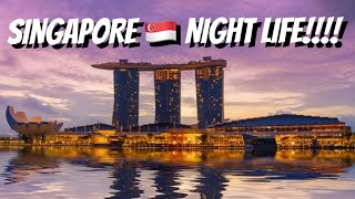 SINGAPORE 🇸🇬 Night Life😍😍 [upl. by Morley]