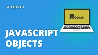 JavaScript Objects  JavaScript Objects Explained  Javascript Tutorial For Beginners  Simplilearn [upl. by Stefan956]