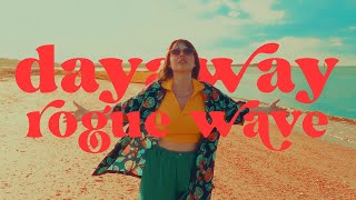 dayaway  rogue wave Official Video [upl. by Celio830]