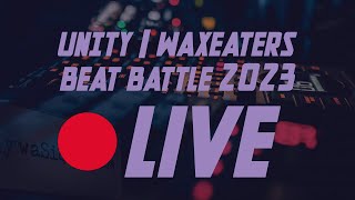 UnityWaxEaters Beat Battle 2023  LIVE  Poland Czestochowa [upl. by Proudlove]