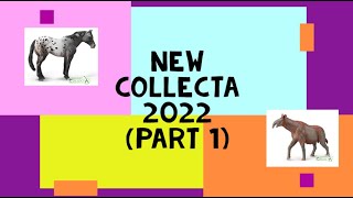 NEW COLLECTA 2022 part 1 [upl. by Leinehtan]