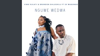 Nguwe Wedwa [upl. by Benji]