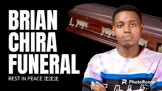 BRIAN CHIRA FUNERAL SERVICE REST IN POWER CHIRA [upl. by Nnasor]