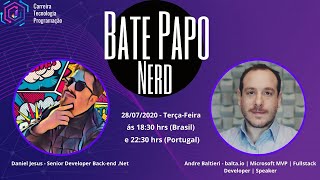 Bate Papo Nerd com Andre Baltieri  baltaio  Microsoft MVP  Fullstack Developer  Speaker [upl. by Mikel]