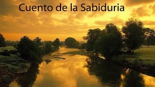 Cuento de la Sabiduria Sufi Mensajes para el Alma [upl. by Jean-Claude700]