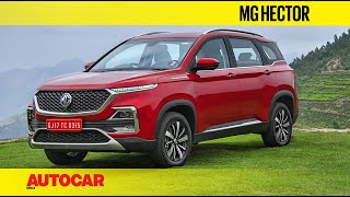 MG Hector  First Drive Review  Autocar India [upl. by Newmark]