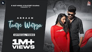 Taare Warga Official Video Abraam  Music Nasha  RNait [upl. by Ledairam245]