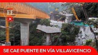 Así quedó el puente La Pala en la vía Bogotá  Villavicencio  El Espectador [upl. by Esilrahc]