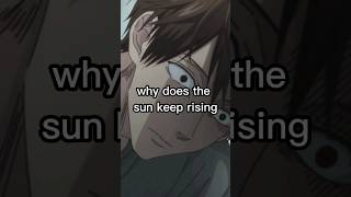 Why does the sun keep rising 😂 fyp fypシ anime animefunny lifelessonswithuramichioniisan dub [upl. by Gaiser]