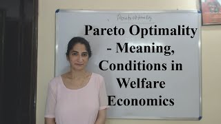 Pareto Optimality  Meaning Conditions in Welfare Economics [upl. by Idac983]