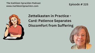 Zettelkasten in Practice  Card Patience Separates Discomfort from Suffering [upl. by Eagle102]