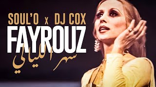 SOULO  DJ COX  FAIRUZ  SAHAR EL LAYALI  AFRO HOUSE REMIX [upl. by Gnuhc]