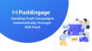 Sending Push Campaigns through RSS Auto Push [upl. by Anizor]