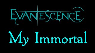 Evanescence  My Immortal Lyrics Evanescence EP Outtake [upl. by Ettegdirb192]