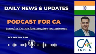 DAILY NEWS amp UPDATES 8 AUGUST 2024 PODCAST FOR CA BY SOUND OF CA FCA DEEPAK RAO [upl. by Rubina]