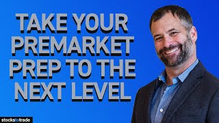 Take Your PreMarket Prep to the Next Level [upl. by Ziagos]