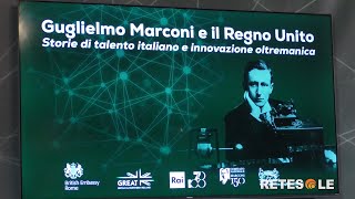 Guglielmo Marconi lAmbasciata UK celebra la quotbritannicitàquot del Genio italiano [upl. by Berrie]