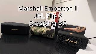 Marshall Emberton II vs Bogasing M5 vs Jbl Flip 6💥 20w vs 40w vs 30w💥180E vs 70E vs 130E [upl. by Lajes]